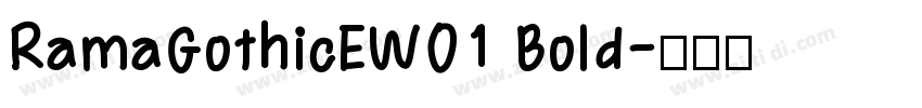RamaGothicEW01 Bold字体转换